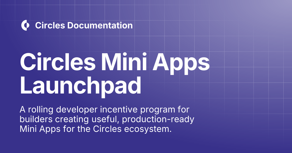 Circles Mini Apps Launchpad | Mini Apps | Circles Documentation